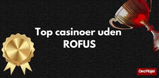 Oplev Online Casino Uden Rufus - Spil Uden Bekymringer